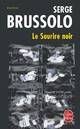  Achetez le livre d'occasion Le sourire noir de Serge Brussolo sur Livrenpoche.com 