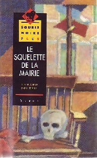  Achetez le livre d'occasion Le squelette de la mairie de Gérard Delteil sur Livrenpoche.com 