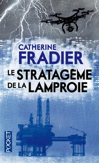  Achetez le livre d'occasion Le stratagème de la lamproie de Catherine Fradier sur Livrenpoche.com 