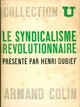  Achetez le livre d'occasion Le syndicalisme révolutionnaire de Henri Dubief sur Livrenpoche.com 