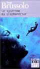  Achetez le livre d'occasion Le syndrome du scaphandrier de Serge Brussolo sur Livrenpoche.com 
