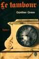  Achetez le livre d'occasion Le tambour Tome I de Günter Grass sur Livrenpoche.com 