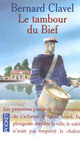  Achetez le livre d'occasion Le tambour du bief de Bernard Clavel sur Livrenpoche.com 