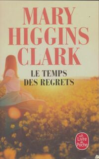  Achetez le livre d'occasion Le temps des regrets de Mary Higgins Clark sur Livrenpoche.com 