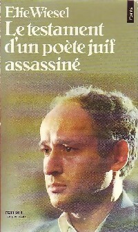  Achetez le livre d'occasion Le testament d'un poète juif assassiné de Elie Wiesel sur Livrenpoche.com 