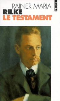  Achetez le livre d'occasion Le testament de Rainer Maria Rilke sur Livrenpoche.com 