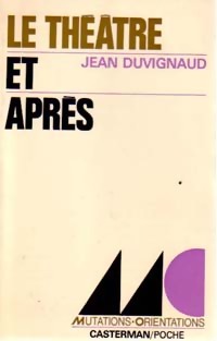  Achetez le livre d'occasion Le théâtre et après de Jean Duvignaud sur Livrenpoche.com 
