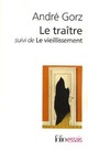  Achetez le livre d'occasion Le traître / Le vieillissement de André Gorz sur Livrenpoche.com 