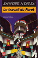  Achetez le livre d'occasion Le travail du furet à l'intérieur du poulailler de Jean-Pierre Andrevon sur Livrenpoche.com 