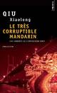  Achetez le livre d'occasion Le très corruptible mandarin de Xiaolong Qiu sur Livrenpoche.com 