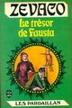  Achetez le livre d'occasion Le trésor de Fausta de Michel Zévaco sur Livrenpoche.com 