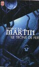  Achetez le livre d'occasion Le trône de fer Tome I : La glace et le feu de George R.R. Martin sur Livrenpoche.com 
