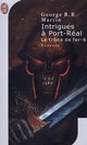  Achetez le livre d'occasion Le trône de fer Tome VI : Intrigues à Port-Réal de George R.R. Martin sur Livrenpoche.com 