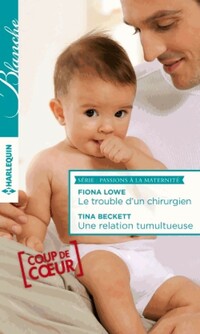 Achetez le livre d'occasion Le trouble d'un chirurgien / Une relation tumultueuse de Tina Lowe sur Livrenpoche.com 