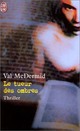  Achetez le livre d'occasion Le tueur des ombres de Val McDermid sur Livrenpoche.com 