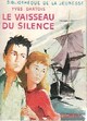 Achetez le livre d'occasion Le vaisseau du silence de Yves Dartois sur Livrenpoche.com 