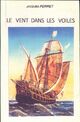  Achetez le livre d'occasion Le vent dans les voiles de Jacques Perret sur Livrenpoche.com 