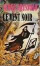 Achetez le livre d'occasion Le vent noir de Serge Brussolo sur Livrenpoche.com 