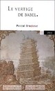  Achetez le livre d'occasion Le vertige de Babel de Pascal Bruckner sur Livrenpoche.com 