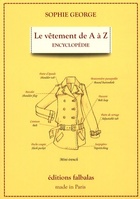  Achetez le livre d'occasion Le vêtement de A à Z : Encyclopédie thématique de la mode et du textile sur Livrenpoche.com 