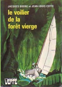  Achetez le livre d'occasion Le voilier de la forêt vierge de Jacques Cotte sur Livrenpoche.com 