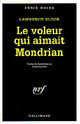  Achetez le livre d'occasion Le voleur qui aimait Mondrian de Lawrence Block sur Livrenpoche.com 