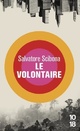  Achetez le livre d'occasion Le volontaire de Salvatore Scibona sur Livrenpoche.com 