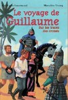  Achetez le livre d'occasion Le voyage de Guillaume sur Livrenpoche.com 