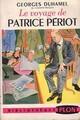  Achetez le livre d'occasion Le voyage de Patrice Périot de Georges Duhamel sur Livrenpoche.com 