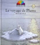  Achetez le livre d'occasion Le voyage de Plume sur Livrenpoche.com 