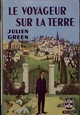  Achetez le livre d'occasion Le voyageur sur la terre de Julien Green sur Livrenpoche.com 