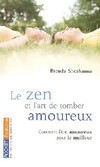  Achetez le livre d'occasion Le zen et l'art de tomber amoureux sur Livrenpoche.com 