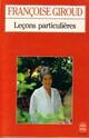  Achetez le livre d'occasion Leçons particulières de Françoise Giroud sur Livrenpoche.com 