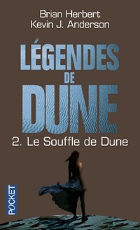  Achetez le livre d'occasion Légendes de Dune Tome II : Le souffle de Dune de Brian Anderson sur Livrenpoche.com 