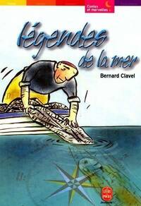  Achetez le livre d'occasion Légendes de la mer de Bernard Clavel sur Livrenpoche.com 