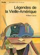  Achetez le livre d'occasion Légendes de la vieille Amérique de William Camus sur Livrenpoche.com 