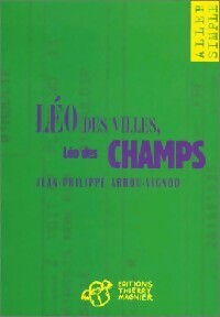  Achetez le livre d'occasion Léo des villes, Léo des champs de Jean-Philippe Arrou-Vignod sur Livrenpoche.com 
