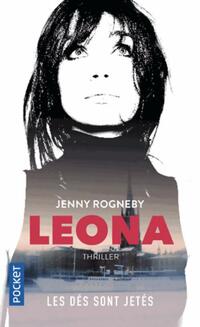  Achetez le livre d'occasion Leona, les dés sont jetés de Jenny Rogneby sur Livrenpoche.com 