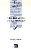  Achetez le livre d'occasion Les 100 mots de la finance sur Livrenpoche.com 