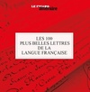  Achetez le livre d'occasion Les 100 plus belles lettres de la langue française sur Livrenpoche.com 