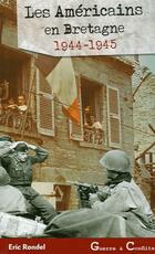  Achetez le livre d'occasion Les Américains en Bretagne : 1944-1945 sur Livrenpoche.com 