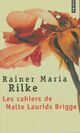  Achetez le livre d'occasion Les Cahiers de Malte Laurids Brigge de Rainer Maria Rilke sur Livrenpoche.com 