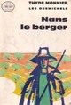  Achetez le livre d'occasion Les Desmichels Tome III : Nans le berger de Thyde Monnier sur Livrenpoche.com 