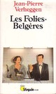  Achetez le livre d'occasion Les Folies-Belgères de Jean-Pierre Verheggen sur Livrenpoche.com 