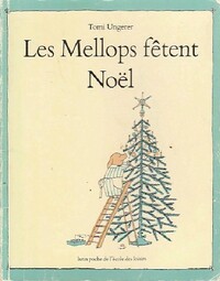  Achetez le livre d'occasion Les Mellops fêtent Noël de Tomi Ungerer sur Livrenpoche.com 