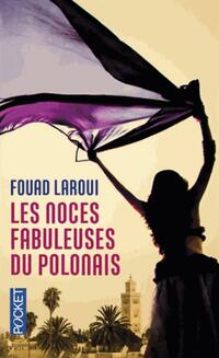  Achetez le livre d'occasion Les Noces fabuleuses du Polonais de Fouad Laroui sur Livrenpoche.com 
