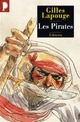  Achetez le livre d'occasion Les Pirates. Forbans, flibustiers, boucaniers et autres gueux de mer de Gilles Lapouge sur Livrenpoche.com 