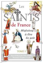  Achetez le livre d'occasion Les Saints de France Tome I sur Livrenpoche.com 