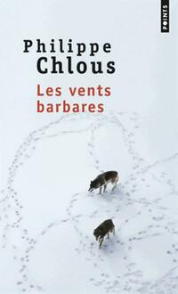  Achetez le livre d'occasion Les Vents barbares de Philippe Chlous sur Livrenpoche.com 