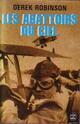  Achetez le livre d'occasion Les abattoirs du ciel de Derek Robinson sur Livrenpoche.com 